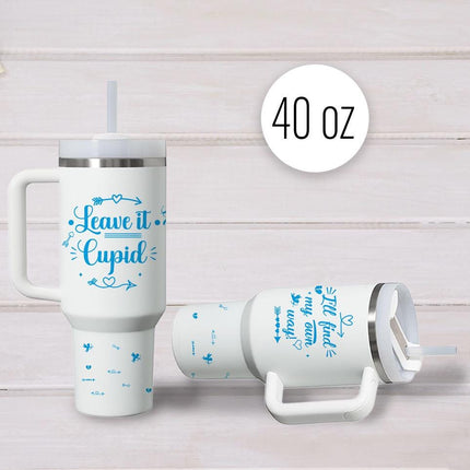 Tumbler 40oz Insulated Bottle Water Stainless Steel Gift Bold Phrases Cupid