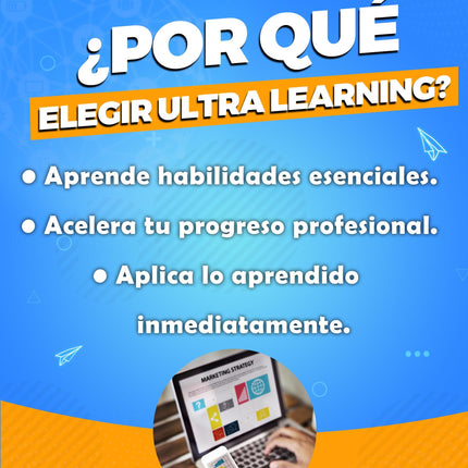Ultra Learning: Aprende y Domina Habilidades Clave en Tiempo Récord para E-commerce