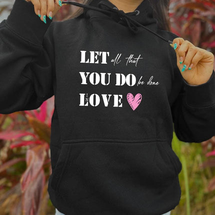 Adult Hoodie Sweatshirt Cozy Pullover Fleece Winter Outfit Gift for Her Do It With Love Design