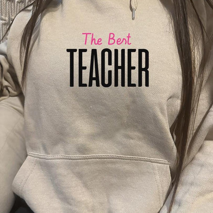 Adult Hoodie Sweatshirt Cozy Pullover Fleece Winter Outfit Gift for Her The Best Teacher