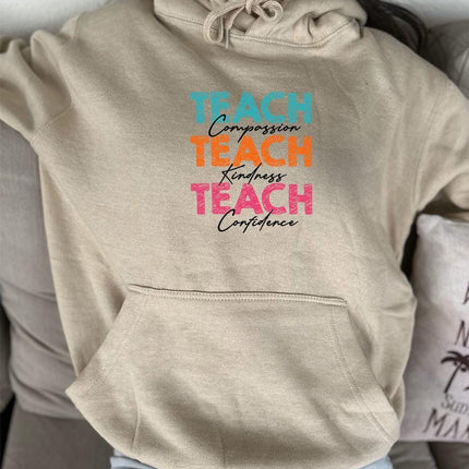 Adult Hoodie Sweatshirt Cozy Pullover Fleece Winter Outfit Gift for Her Teach Compassion Kindness Confidence