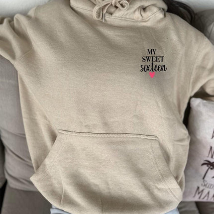 Adult Hoodie Sweatshirt Cozy Pullover Fleece Winter Outfit Gift for Her My Sweet Sixteen