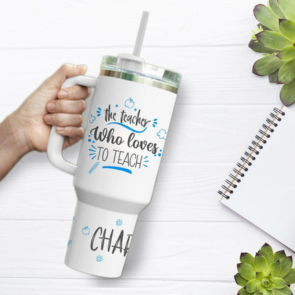 Custom Tumbler 40oz Personalized Name Insulated Bottle Water Teacher who loves to teach