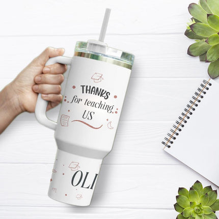 Custom Tumbler 40oz Personalized Name Insulated Bottle Water Thanks For Teaching Us