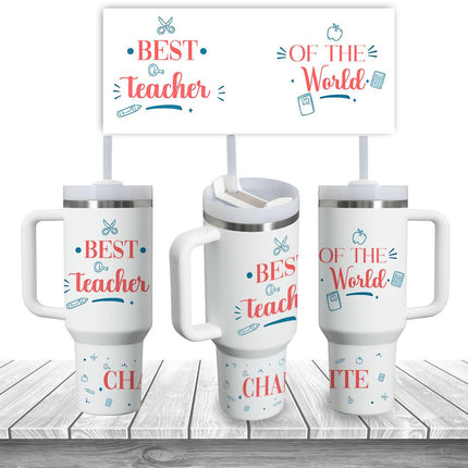 Custom Tumbler 40oz Personalized Name Insulated Bottle Water Best Teacher Of The World