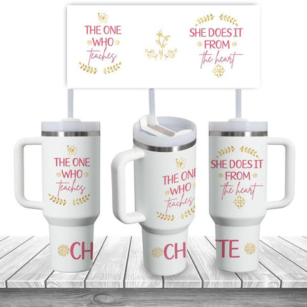 Custom Tumbler 40oz Personalized Name Insulated Bottle Water The One Who Teaches She Does It Form The Heart