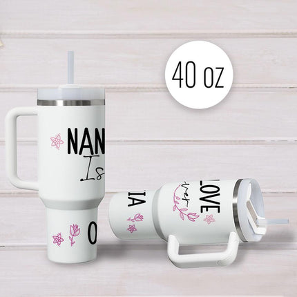 Custom Tumbler 40oz Personalized Name Insulated Bottle Water Nanas Love Is Forever