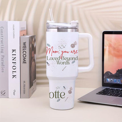 Custom Tumbler 40oz Personalized Name Insulated Bottle Water Mom You Are Loved Beyond Words