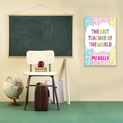 Sign Classroom Door Decor Hardcover 14x22 in The Best Teacher Of The World