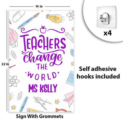 Sign Classroom Door Decor Hardcover 14x22 in Teachers Change The World