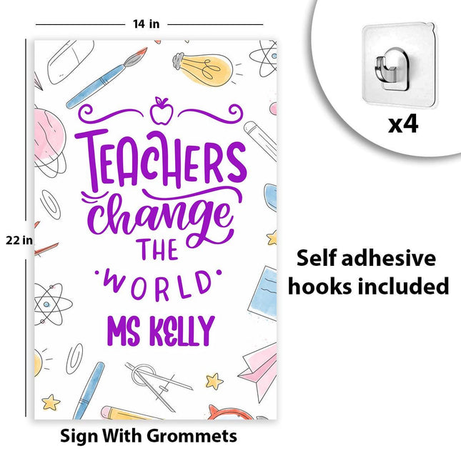 Sign Classroom Door Decor Hardcover 14x22 in Teachers Change The World