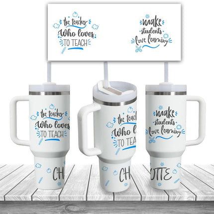 Custom Tumbler 40oz Personalized Name Insulated Bottle Water Teacher who loves to teach