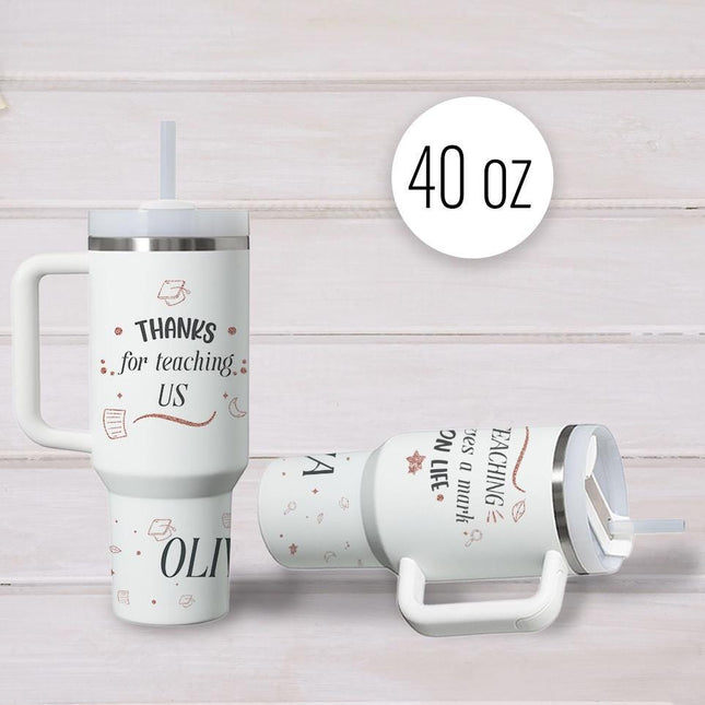 Custom Tumbler 40oz Personalized Name Insulated Bottle Water Thanks For Teaching Us