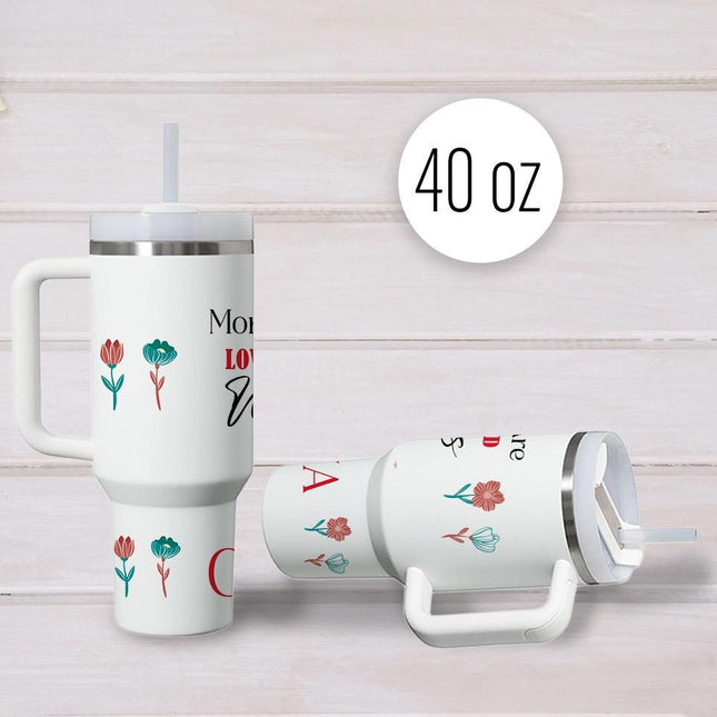 Custom Tumbler 40oz Personalized Name Insulated Bottle Water Mom You Are Loved Beyond Words With Flowers