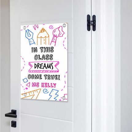 Sign Classroom Door Decor Hardcover 14x22 in In This Class Dreams Come True