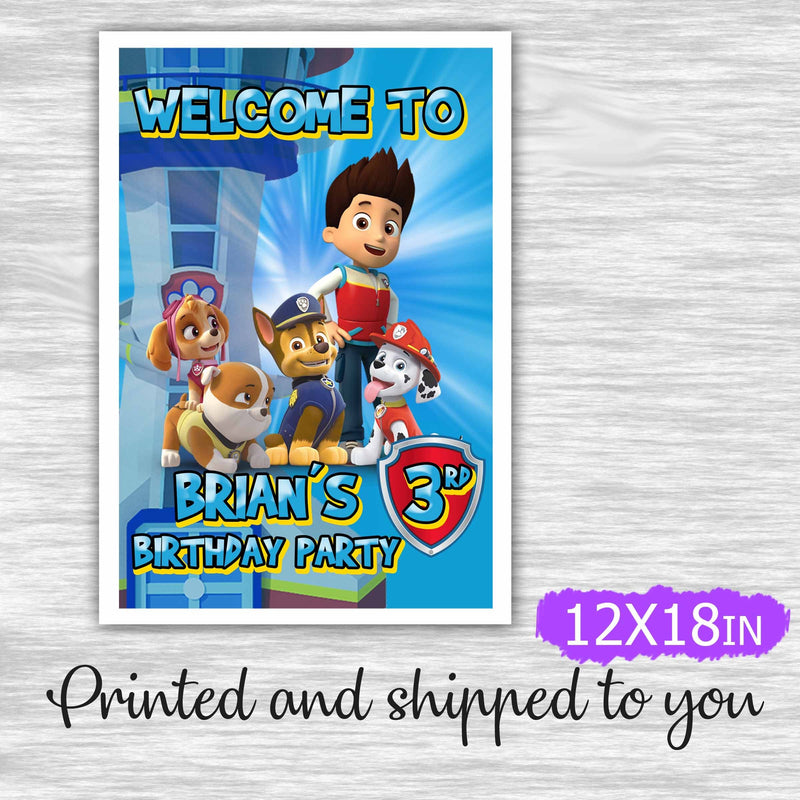 Paw Patrol welcome sign - printed and shipped